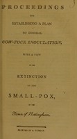 view Proceedings for establishing a plan of general cow-pock inoculation, with a view to the extinction of the small-pox in the town of Nottingham.