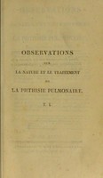 view Observations sur la nature et le traitement de la phthisie pulmonaire / par Antoine Portal.