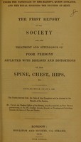 view The first report of the Society for the Treatment and Attendance of Poor Persons Afflicted with Diseases and Distortions of the Spine, Chest, Hips, &c.