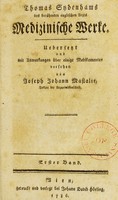 view Thomas Sydenhams des berühmten englischen Arzts Medizinische Werke / uebersetzt und mit Anmerkungen über einige Medikamenten versehen von Joseph Johann Mastalir ...
