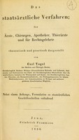 view Das staatsärztliche Verfahren, für Ärzte, Chirurgen, Apotheker, Thierärzte und für Rechtsgelehrte theoretisch und practisch dargestellt : Nebst einem Anhange, Formularien zu staatsärztlichen Geschäftsschriften enthaltend / theoretisch und practisch dargest. von Carl Vogel.