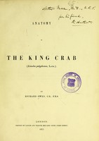 view Anatomy of the King Crab, Limulus Polyphemus, Latr. / by Richard Owen.