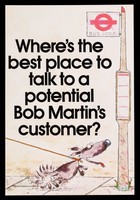 view Where's the best place to talk to a potential Bob Martin's customer? / The Bob Martin Company.