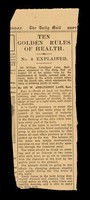 view Ten golden rules of health : No.4 explained : ...the value of drinking plenty of water / by Sir W. Arbuthnot Lane, Bart.