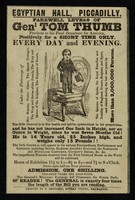 view Egyptian Hall, Piccadilly : farewell levees of Genl Tom Thumb : previous to his final departure for America : positively for a short time only. Every day and evening.