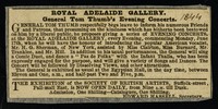 view Royal Adelaide Gallery : General Tom Thumb's evening concerts.