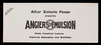 view After enteric fever prescribe Angier's Emulsion : heals intestinal lesions, improves absorption and nutrition.