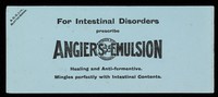 view For intestinal disorders prescribe Angier's Emulsion : healing and anti-fermentive, mingles perfectly with intestinal contents.