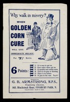 view Why walk in misery? : when Golden Corn Cure will give immediate relief.