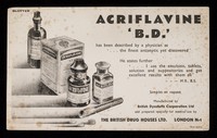 view Acriflavine 'B.D.' : has bee described by a physician as '...the finest antiseptic yet discovered'.