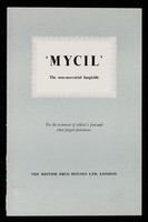 view 'Mycil' : the non-mercurial fungicide : for the treatment of athlete's foot and other fungal dermatoses / The British Drug Houses Ltd. London.