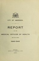 view [Report 1940-1945] / Medical Officer of Health, Aberdeen City.