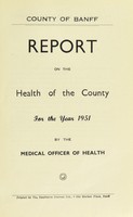 view [Report 1951] / Medical Officer of Health, Banff County Council.
