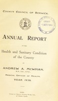 view [Report 1938] / Medical Officer of Health, Berwick County Council.