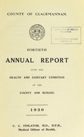 view [Report 1930] / Medical Officer of Health, Clackmannan County Council.