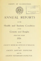 view [Report 1936] / Medical Officer of Health, Clackmannan County Council.