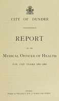 view [Report 1941-1945] / Medical Officer of Health, Dundee City.