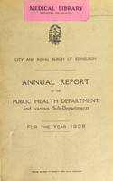 view [Report 1938] / Medical Officer of Health, Edinburgh City.