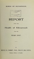 view [Report 1947] / Medical Officer of Health, Kilmarnock.