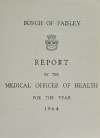 view [Report 1964] / Medical Officer of Health, Paisley Burgh.