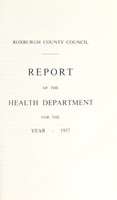 view [Report 1957] / Medical Officer of Health, Roxburgh County Council.