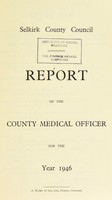 view [Report 1946] / Medical Officer of Health, Selkirk County Council.