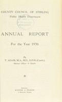 view [Report 1936] / Medical Officer of Health, Stirling County Council.