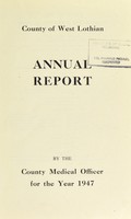 view [Report 1947] / Medical Officer of Health, West Lothian County Council.