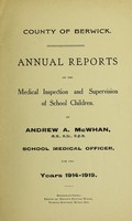 view [Report 1914-1919] / School Health Service, Berwick County Council.