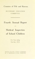 view [Report 1913] / School Health Service, Fife & Kinross Counties.