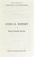 view [Report 1972] / School Health Service, Midlothian & Peebleshire.