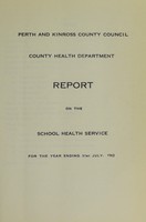 view [Report 1963] / School Medical Officer of Health, Counties of Perth & Kinross.