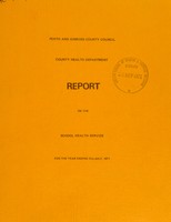 view [Report 1971] / School Medical Officer of Health, Counties of Perth & Kinross.