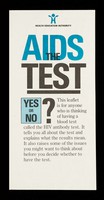view AIDS, the test : yes or no? / Health Education Authority.