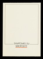 view Symptomes du séropositif / Marie-Anne Jacob.