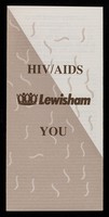 view HIV / AIDS Lewisham you / Lewisham AIDS Unit.