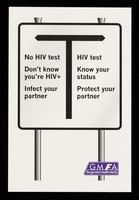 view No HIV test, HIV test : Don't know you're HIV+, know your status : Infect your partner, protect your partner / GMFA.