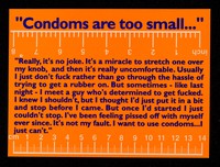 view "Condoms are too small."