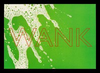 view WANK : "hand shandy" : number three in a series of six information cards / Terrence Higgins Trust.