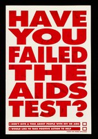 view Have you failed the AIDS test? : I don't give a toss about people with HIV or AIDS ... I would like to take positive action to help : please tick where applicable : it's not just a gay thing ... it's not just a  drug thing / London Lighthouse.