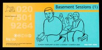 view Basement sessions (1) : Sunday February 20 2000 to Sunday 12 March 2000 / Big Up.