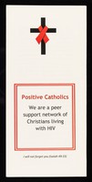 view Positive Catholics : we are a peer support network of Christians living with HIV.