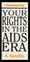 view Your rights in the AIDS era. 8, Benefits / Immunity.