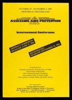 view October 29 - November 2, 1990, Montreux, Switzerland : Assessing AIDS prevention : international conference : abstract submission deadline June 15, 1990, registration deadline September 30, 1990 / Institut Universitaire de Médecine Sociale Préventive.