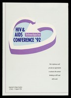 view HIV & AIDS conference '92 : Imperial College London 31 July - 1 August 1992 : the conference will provide an opportunity to advance the current thinking on HIV and AIDS work / The Terrence Higgins Trust.