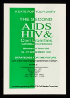 view A date for your diary : the second AIDS HIV & Civil Liberties National Conference : Manchester Town Hall, 26-27 September 1991 : strategies for the future ... / an event organised by AIDS/HIV & Civil Liberties Consortium.