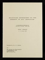 view Molecular approaches to the therapy of HIV infection : a residential meeting at Robinson College, Cambridge : Monday - Wednesday 9-11 July 1990 / convened by Dr. B.C.L. Walker for The Society for Drug Research.