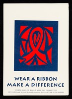 view Wear a ribbon make a difference / Forth Valley World AIDS Day Committee, HIV/AIDS and Sexual Health Education Service FVHB ...