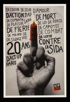 view De colère de sexe d'amour d'action de zap de combat de plaisir de sang de mort de fierté de loi de force de capotes de manif de vie de silence de combat de lutte contre le SIDA : 20 ans d'ACT UP Paris : Act Up-Paris 2009 : affiche pour les 20 ans de l'association / ACT UP Paris.