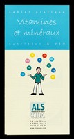 view Vitamines et minéraux : cahier pratique : nutrition & VIH / ALS, Association de lutte contre le sida.